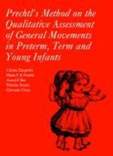 Prechtl's Method On The Qualitative Assessment Of General Movements In Preterm, Term And Young Infants