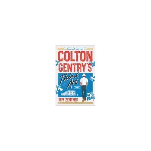 Colton Gentry's Third Act