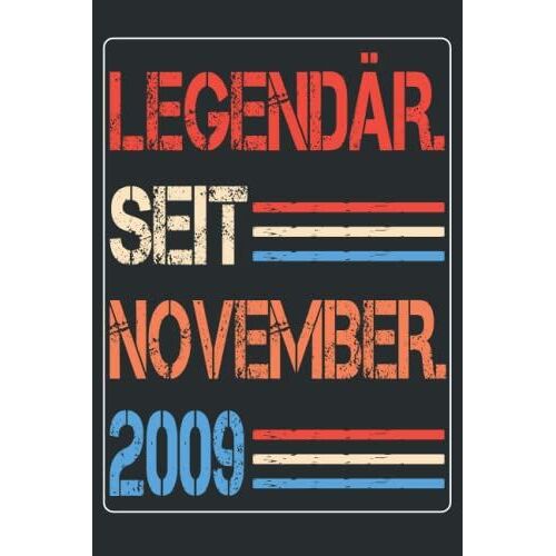 Legendär Seit November 2009: Notizbuch Geburtstag, Geschenk 12 Jahre I Geschenk Frauen Männer Geburtstag , Geburtstagsgeschenk Für ... November, 110 Seiten (German Edition)