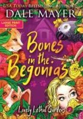 Bones In The Begonias