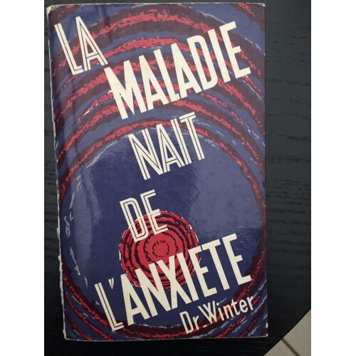 La Maladie Nait De L'anxiété