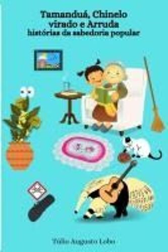 Tamanduá, Chinelo Virado E Arruda