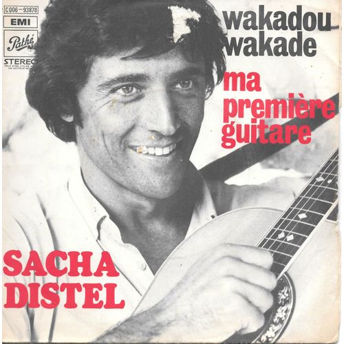 Wakadou Wakadé = Ooh-Wakka-Doo-Wakka-Day / Ma Première Guitare [Vinyle 45 Tours 7"]