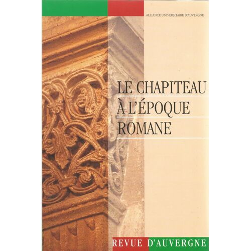 Le Chapiteau À L'époque Romane