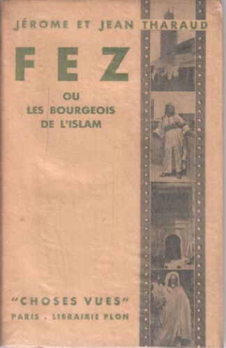 Fez Ou Les Bourgeois De L'islam / Eo Sur Alfa