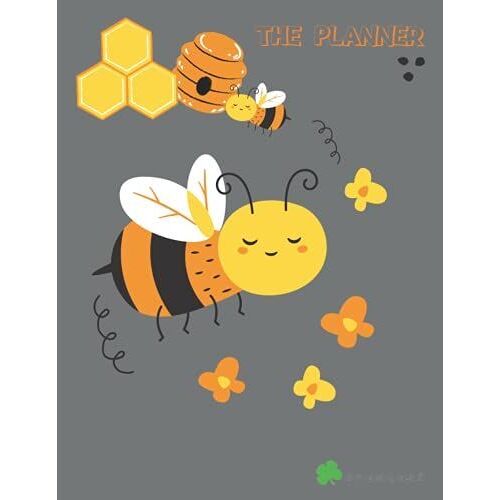 The Planner, Bee Honey Be Happy: Notebook, Diary, Journal, Planner For Growing Life, For Kids, Size 8.5" X 11", 100 Pages, Bee Honey, Be Happy