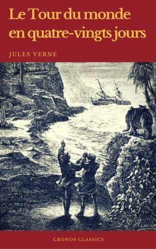 Le Tour Du Monde En Quatre-Vingts Jours (Cronos Classics)