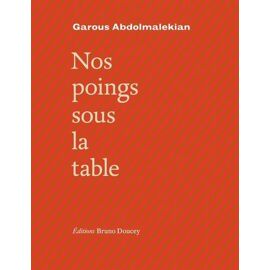 Nos Poings Sous La Table