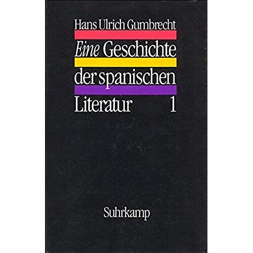 Eine Geschichte Der Spanischen Literatur