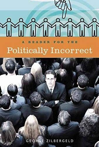 A Reader For The Politically Incorrect