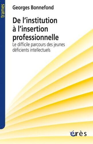 De L'institution À L'insertion Professionnelle
