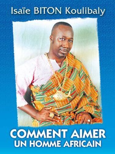 Comment Aimer Un Homme Africain
