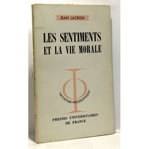 Les Sentiments Et La Vie Morale