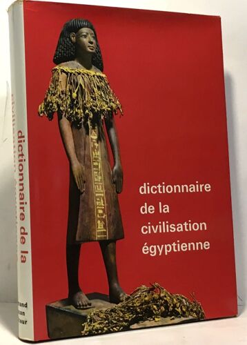 Dictionnaire De La Civilisation Égyptienne