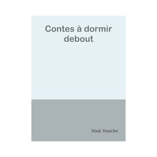 Contes À Dormir Debout