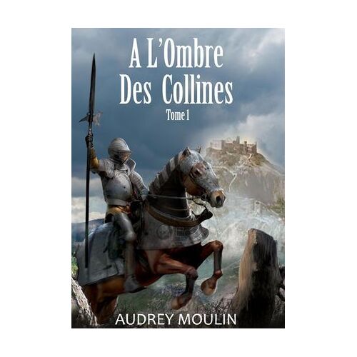 A L'ombre Des Collines