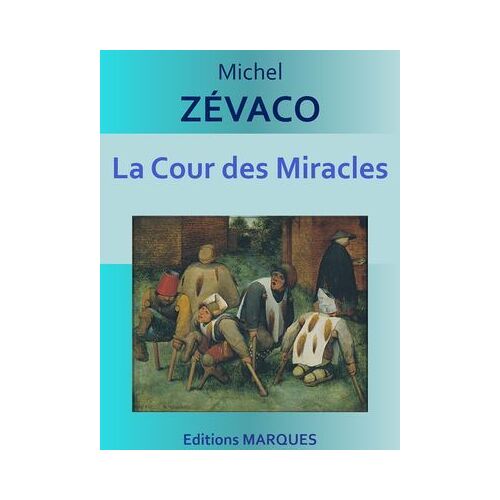 La Cour Des Miracles