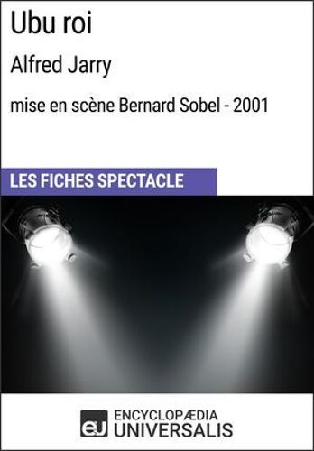 Ubu Roi (Alfred Jarry - Mise En Scène Bernard Sobel - 2001)
