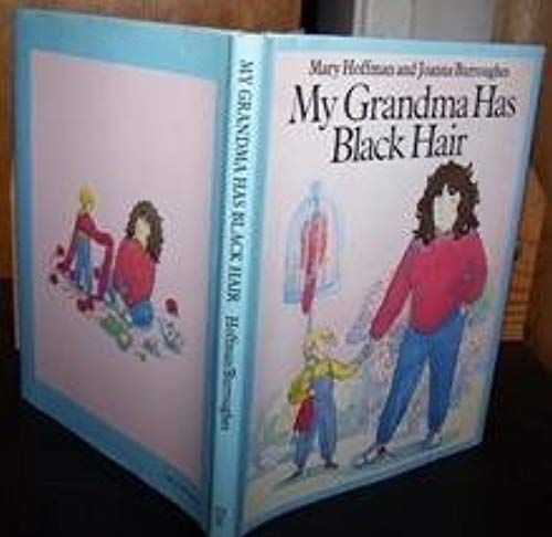 Hoffman & Burroughes : My Grandma Has Black Hair (Hbk)