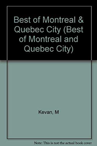 Best Of Montreal & Quebec City (Best Of Montreal And Quebec City)