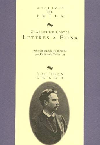 Charles De Coster Lettres A Elisa