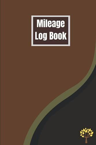 Mileage Log Book: Business, Vehicle, Taxes Tracker | Expenses Record