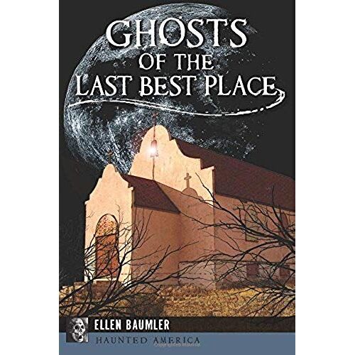 Ghosts Of The Last Best Place