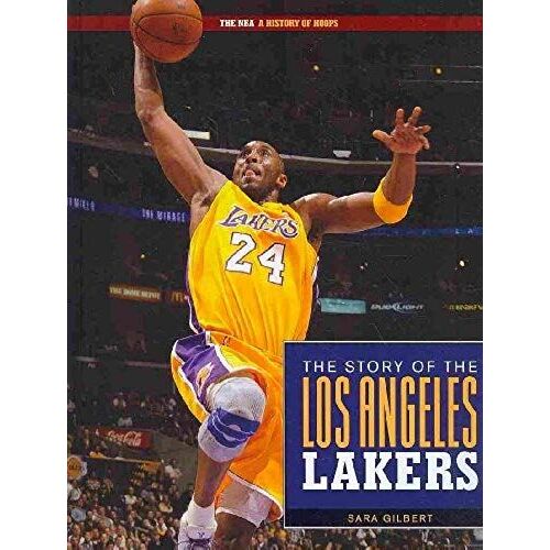 Los Angeles Lakers (Nba: A History Of Hoops (Hardcover))