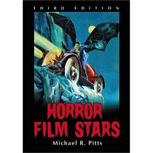 Horror Film Stars, 3d Ed.