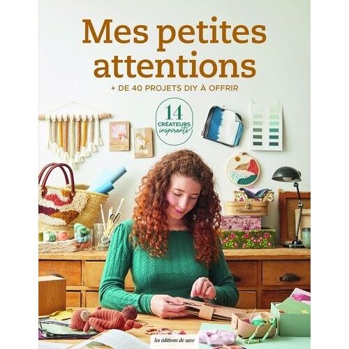 Mes Petites Attentions - + De 40 Projets Diy À Offrir