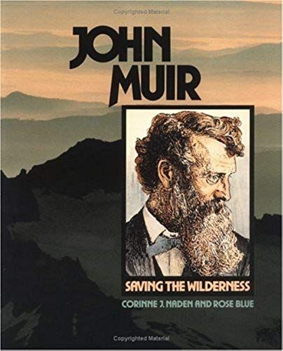 John Muir: Saving The Wilderness (Gateway Greens)