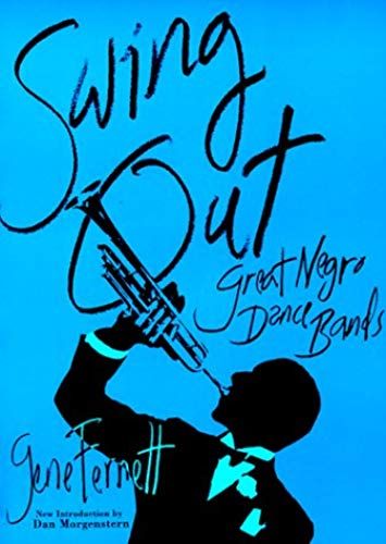 Swing Out: Great Negro Dance Bands