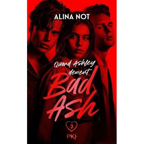 Bad Ash - Tome 3 - Respire