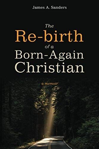 The Re-Birth Of A Born-Again Christian