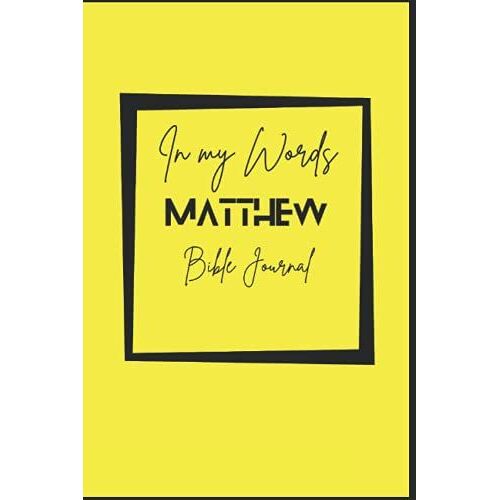 In My Words: Matthew Bible Journal