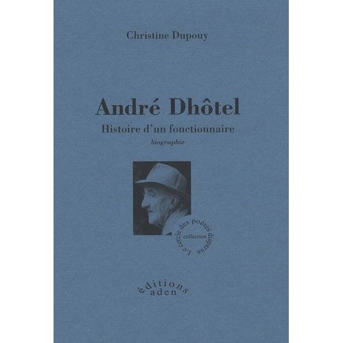 André Dhôtel - Histoire D'un Fonctionnaire