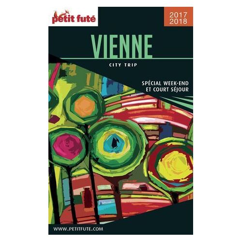 Vienne City Trip 2017/2018 City Trip Petit Futé