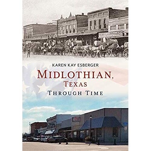 Midlothian, Texas, Through Time