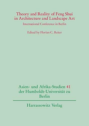 Theory And Reality Of Feng Shui In Architecture And Landscape Art