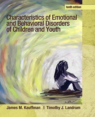 Characteristics Of Emotional And Behavioral Disorders Of Children And Youth