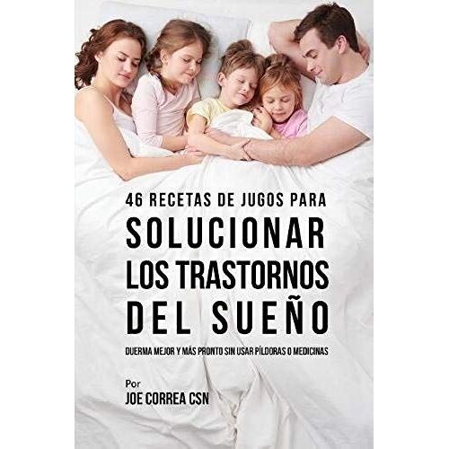 46 Recetas De Jugos Para Solucionar Los Trastornos Del Sueño