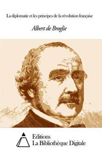La Diplomatie Et Les Principes De La Révolution Française