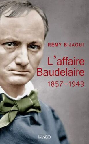 L'affaire Baudelaire (1857-1949)