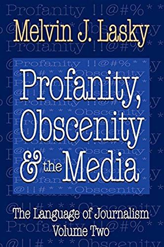 Profanity, Obscenity And The Media