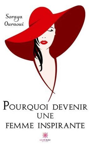 Pourquoi Devenir Une Femme Inspirante