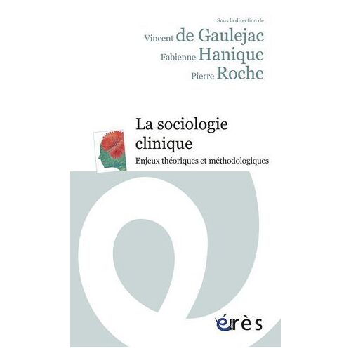 Sociologie Clinique -La- (Ancienne Édition)