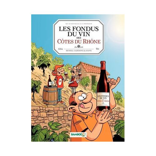 Les Fondus Du Vin Des Côtes Du Rhone