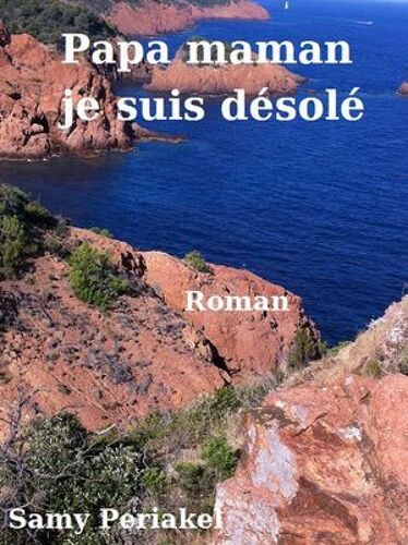 Papa Maman Je Suis Désolé