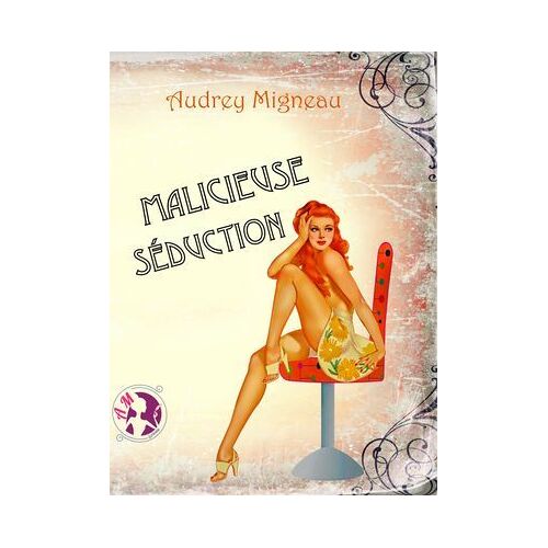 Malicieuse Séduction