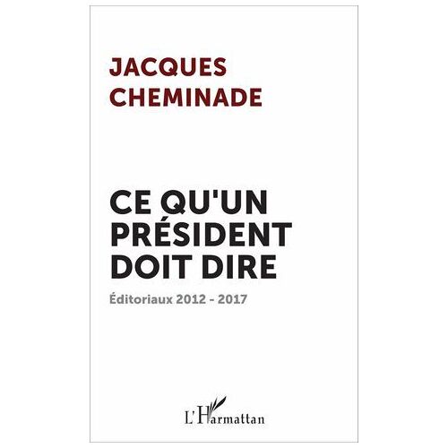 Ce Qu'un Président Doit Dire